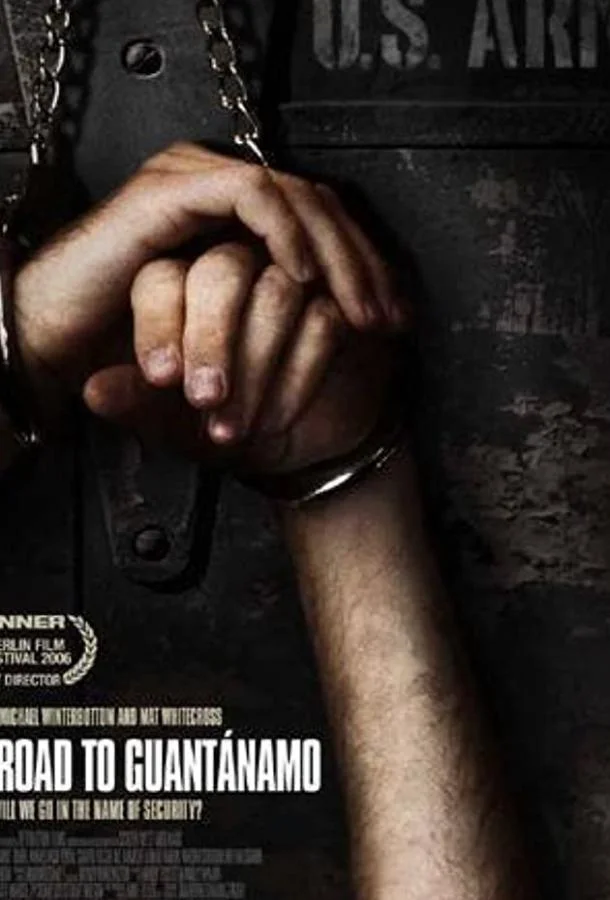 Дорога на Гуантанамо (ТВ) Фильм2006смотреть онлайн бесплатно