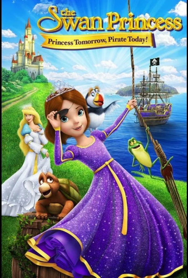 Принцесса Лебедь: Пират или принцесса? Мультфильм2016смотреть онлайн бесплатно